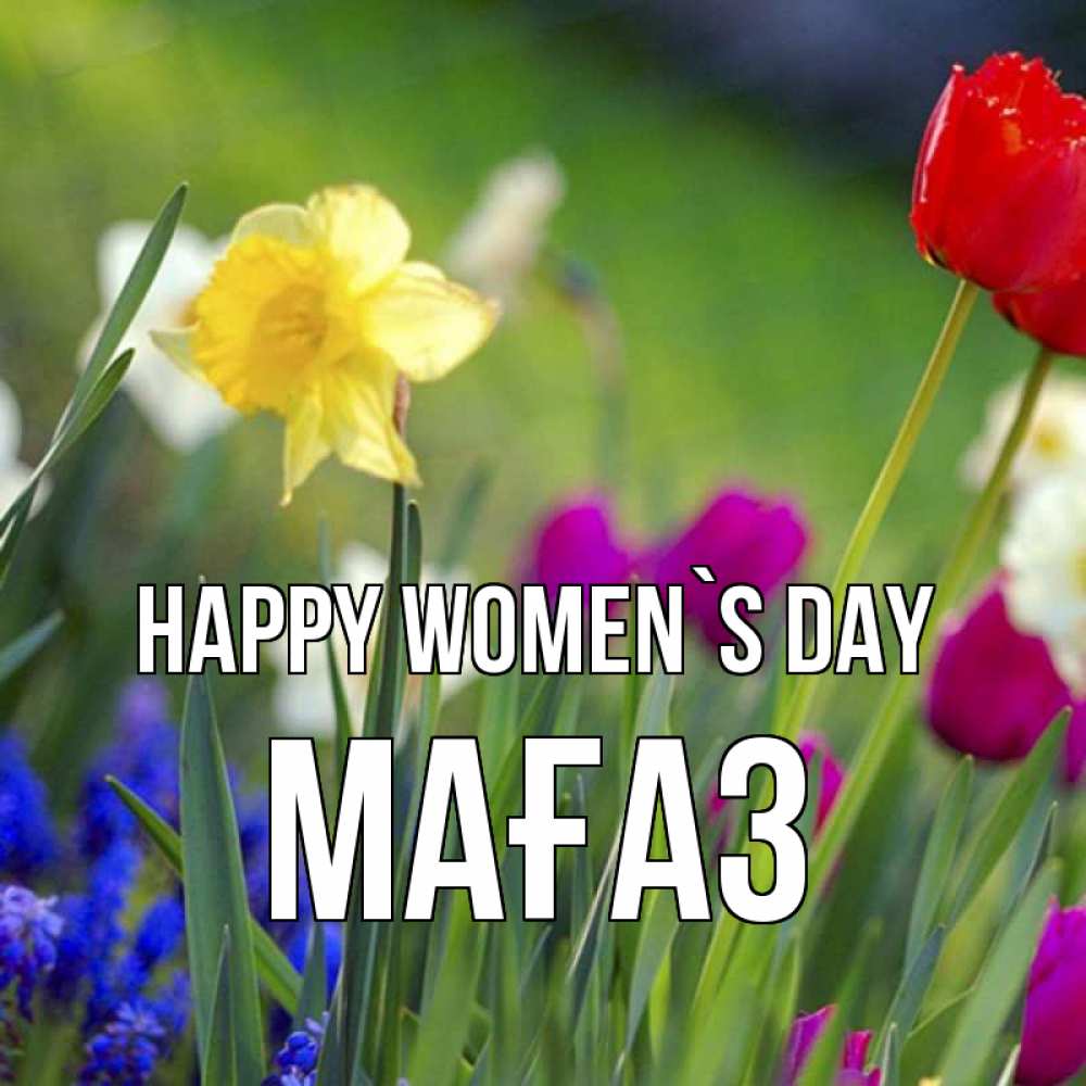 Greetings card с именем, МАҒАЗ happy women`s day международный женский день 3 Greetings with text for free download 